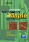 Discovering Mathematics with Maple : An interactive exploration for mathematicians, engineers and econometricians - eBook
