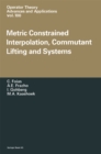 Metric Constrained Interpolation, Commutant Lifting and Systems - eBook