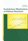 Evolutionary Mechanisms of Defense Reactions - eBook