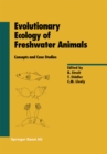 Evolutionary Ecology of Freshwater Animals : Concepts and Case Studies - eBook