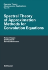 Spectral Theory of Approximation Methods for Convolution Equations - eBook