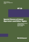 Special Classes of Linear Operators and Other Topics : 11th International Conference on Operator Theory Bucharest (Romania) June 2-12, 1986 - eBook