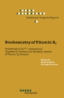 Biochemistry of Vitamin B6 : Proceedings of the 7th International Congress on Chemical and Biological Aspects of Vitamin B6 Catalysis, held in Turku, Finland, June 22-26, 1987 - eBook
