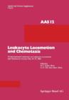 Leukocyte Locomotion and Chemotaxis : 1st International Conference on Leukocyte Locomotion and Chemotaxis, Gersau, May 16-21, 1982 - Book
