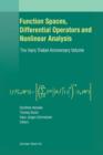 Function Spaces, Differential Operators and Nonlinear Analysis : The Hans Triebel Anniversary Volume - Book
