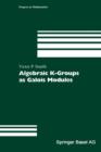 Algebraic K-Groups as Galois Modules - Book