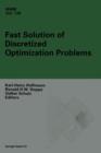 Fast Solution of Discretized Optimization Problems : Workshop held at the Weierstrass Institute for Applied Analysis and Stochastics, Berlin, May 8-12, 2000 - Book