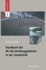 Handbuch Der Pe-Hd-Dichtungsbahnen in Der Geotechnik - Book