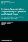Systems, Approximation, Singular Integral Operators, and Related Topics : International Workshop on Operator Theory and Applications, IWOTA 2000 - Book