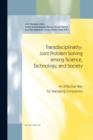 Transdisciplinarity: Joint Problem Solving among Science, Technology, and Society : An Effective Way for Managing Complexity - Book