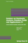 Seminar on Stochastic Analysis, Random Fields and Applications IV : Centro Stefano Franscini, Ascona, May 2002 - Book