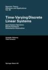 Time-Varying Discrete Linear Systems : Input-Output Operators. Riccati Equations. Disturbance Attenuation - Book