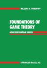 Foundations of Game Theory : Noncooperative Games - Book