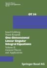 One-Dimensional Linear Singular Integral Equations : Volume II General Theory and Applications - Book