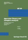 Operator Theory and Complex Analysis : Workshop on Operator Theory and Complex Analysis Sapporo (Japan) June 1991 - Book