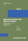 Operator Calculus and Spectral Theory : Symposium on Operator Calculus and Spectral Theory Lambrecht (Germany) December 1991 - Book