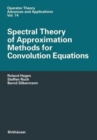 Spectral Theory of Approximation Methods for Convolution Equations - Book