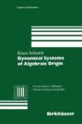 Dynamical Systems of Algebraic Origin - Book