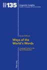 Ways of the World's Words : Language Contact in the Age of Globalization - eBook