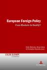 European Foreign Policy : From Rhetoric to Reality? - eBook