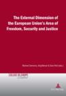 The External Dimension of the European Union's Area of Freedom, Security and Justice - eBook