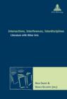 Intersections, Interferences, Interdisciplines : Literature with Other Arts - eBook
