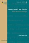 Europe: Project and Process : Citizens, Democracy, Participation - eBook