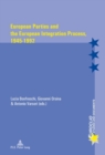 European Parties and the European Integration Process, 1945-1992 - eBook