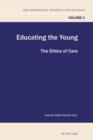 Educating the Young : The Ethics of Care - eBook