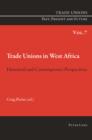 Trade Unions in West Africa : Historical and Contemporary Perspectives - eBook
