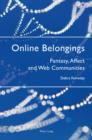 Online Belongings : Fantasy, Affect and Web Communities - eBook