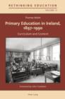 Primary Education in Ireland, 1897-1990 : Curriculum and Context - eBook