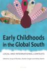 Early Childhoods in the Global South : Local and International Contexts - eBook