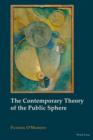 The Contemporary Theory of the Public Sphere - eBook