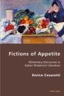 Fictions of Appetite : Alimentary Discourses in Italian Modernist Literature - eBook