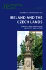 Ireland and the Czech Lands : Contacts and Comparisons in History and Culture - eBook