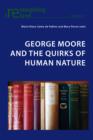George Moore and the Quirks of Human Nature - eBook