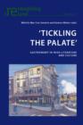 'Tickling the Palate' : Gastronomy in Irish Literature and Culture - eBook