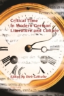 Critical Time in Modern German Literature and Culture - eBook