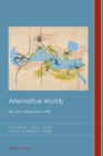 Alternative Worlds : Blue-Sky Thinking since 1900 - eBook