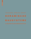 Keramische Bausysteme : in Architektur und Innenarchitektur - Book