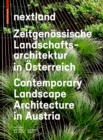 nextland : Zeitgenoessische Landschaftsarchitektur in OEsterreich / Contemporary Landscape Architecture in Austria - Book