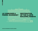 Le Corbusier & Pierre Jeanneret - Restoration of the Clarte Building, Geneva - eBook