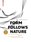Form Follows Nature : Eine Geschichte der Natur als Modell fur Formfindung in Ingenieurbau, Architektur und Kunst / A History of Nature as Model for Design in Engineering, Architecture and Art - Book