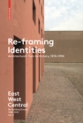 Re-Framing Identities : Architecture's Turn to History, 1970-1990 - Book