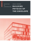 Building Physics of the Envelope : Principles of Construction - Book