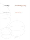 LOBMEYR Contemporary : Entwurfe seit 2000 / Design since 2000 - Book