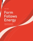 Form Follows Energy : Using natural forces to maximize performance - eBook
