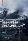 Urbaniser les Alpes : Strategies de densification des villes en altitude - Book