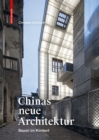 Chinas neue Architektur : Bauen im Kontext - Book